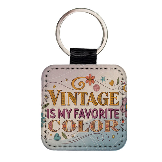 Vintage is My Favorite Color Retro Funny Square Faux Leather Keychain