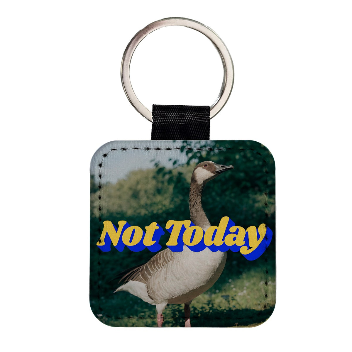 Not Today Goose Funny Square Faux Leather Keychain