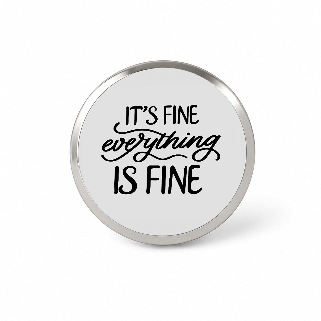 It's Fine Everything Is Fine Novelty Hat Backpack Lapel Pin