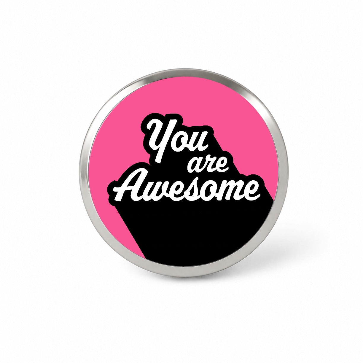 You Are Awesome Funny Inspirational Pink Novelty Hat Backpack Lapel Pin