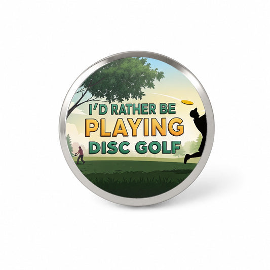 I'd Rather Be Playing Disc Golf Novelty Hat Backpack Lapel Pin