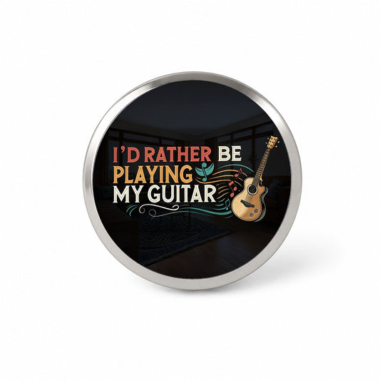 I'd Rather Be Playing My Guitar Acoustic Novelty Hat Backpack Lapel Pin