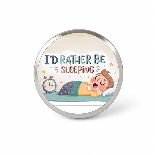 I'd Rather Be Sleeping Funny Novelty Hat Backpack Lapel Pin