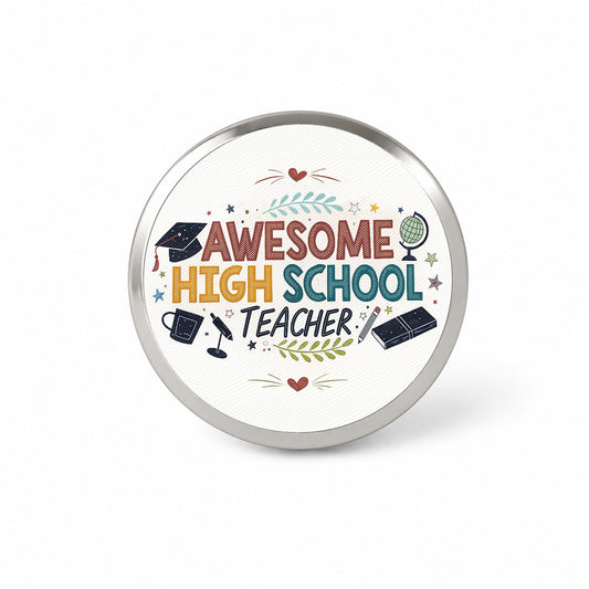 Awesome High School Teacher Inspirational Novelty Hat Backpack Lapel Pin