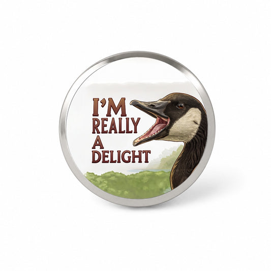 I'm Really a Delight Funny Angry Canadian Goose Novelty Hat Backpack Lapel Pin