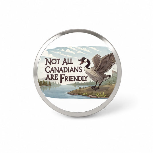 Not All Canadians Are Friendly Angry Canada Goose Funny Novelty Hat Backpack Lapel Pin