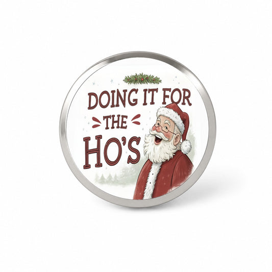 Doing It For The Ho's Funny Santa Claus Christmas Novelty Hat Backpack Lapel Pin