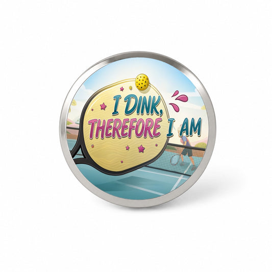 I Dink Therefore I Am Funny Pickleball Novelty Hat Backpack Lapel Pin