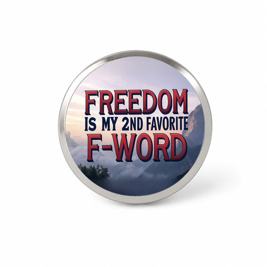 Freedom Is My 2nd Second Favorite F-Word Novelty Hat Backpack Lapel Pin