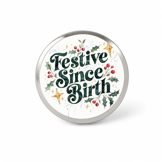 Festive Since Birth Christmas Script Novelty Hat Backpack Lapel Pin
