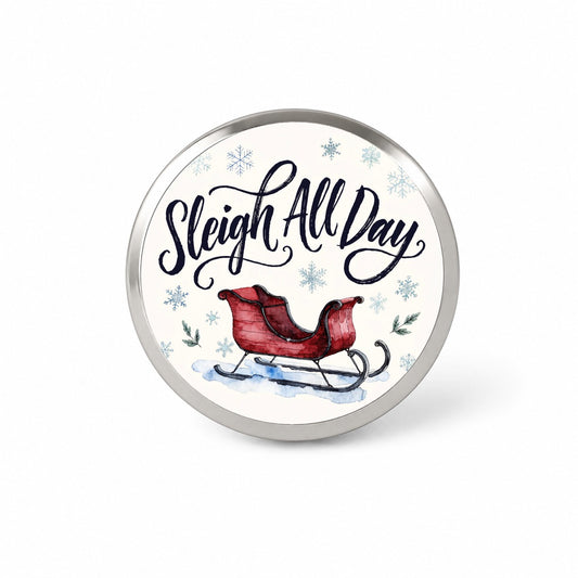 Sleigh All Day Christmas Funny Novelty Hat Backpack Lapel Pin