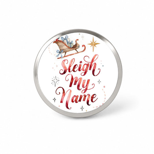 Sleigh Say My Name Christmas Novelty Hat Backpack Lapel Pin