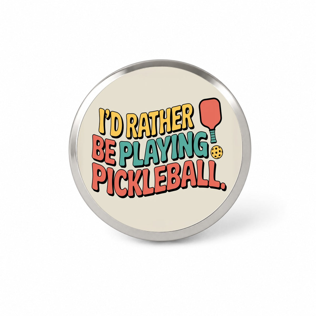 I'd Rather Be Playing Pickleball Novelty Hat Backpack Lapel Pin