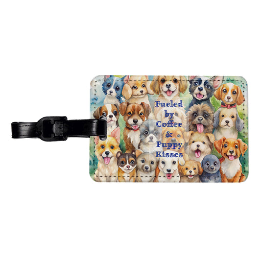 Fueled By Coffee Puppy Kisses Dog Mom Dad Travel Faux Leather Luggage Tag