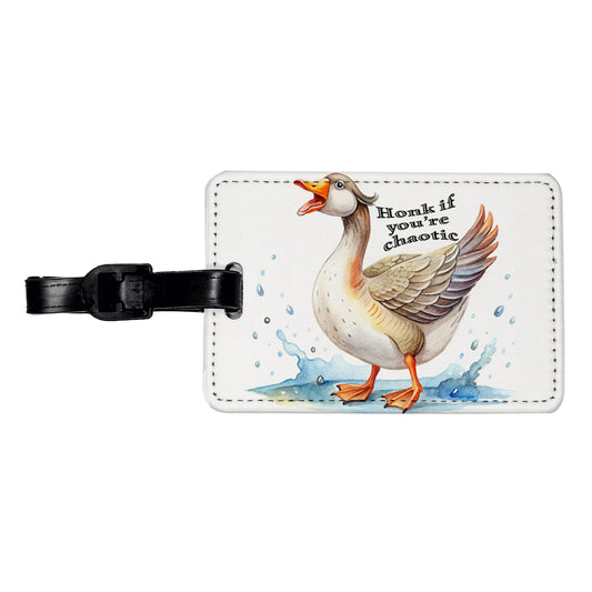 Honk If You're Chaotic Honking Goose Funny Travel Faux Leather Luggage Tag