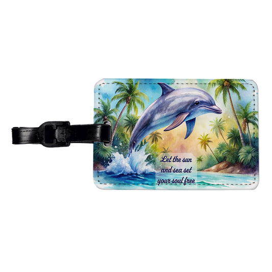 Sun Sea Set Soul Free Inspirational Dolphin Tropical Travel Faux Leather Luggage Tag