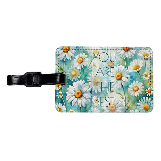 You Are The Best Daisies Daisy Flowers Love Friendship Thank You Travel Faux Leather Luggage Tag