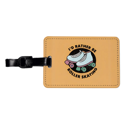 I'd Rather Be Roller Skating Travel Faux Leather Luggage Tag
