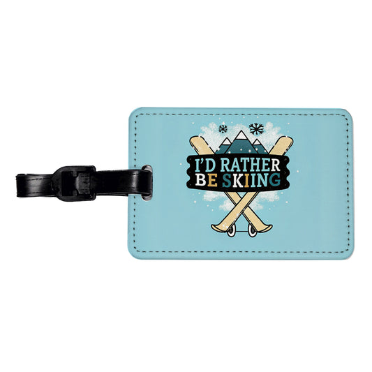I'd Rather Be Skiing Travel Faux Leather Luggage Tag