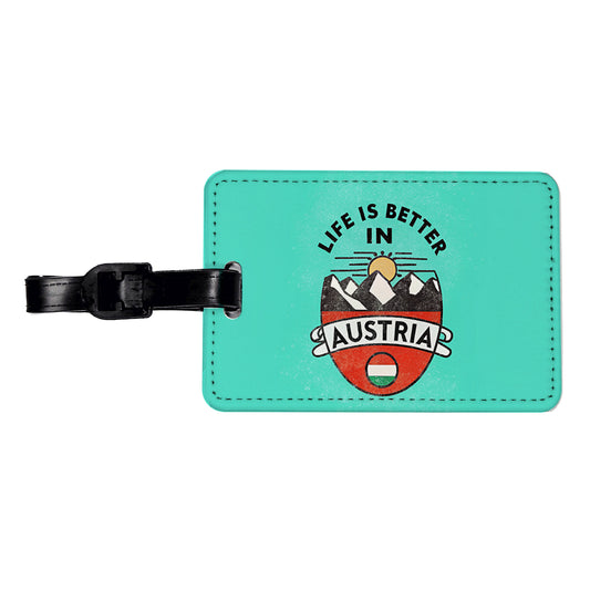 Life Is Better In Austria Travel Faux Leather Luggage Tag