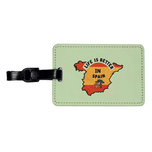 Life Is Better In Spain Travel Faux Leather Luggage Tag