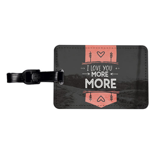 I Love You More Hearts Travel Faux Leather Luggage Tag
