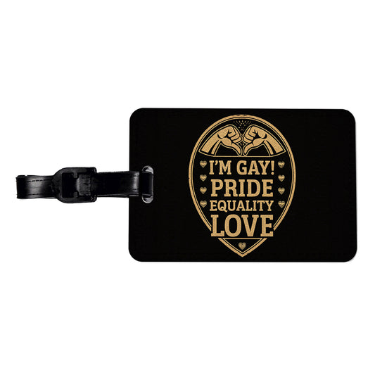 I'm Gay Pride Equality Love Travel Faux Leather Luggage Tag