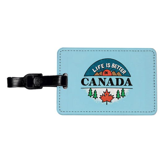 Life Is Better In Canada Travel Faux Leather Luggage Tag