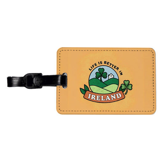 Life Is Better In Ireland Travel Faux Leather Luggage Tag