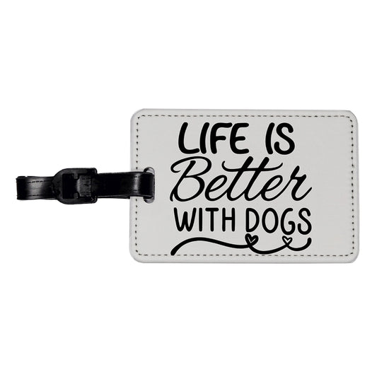 Life Is Better With Dogs Gray Travel Faux Leather Luggage Tag