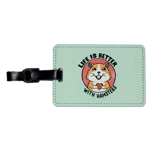 Life Is Better With Hamsters Travel Faux Leather Luggage Tag