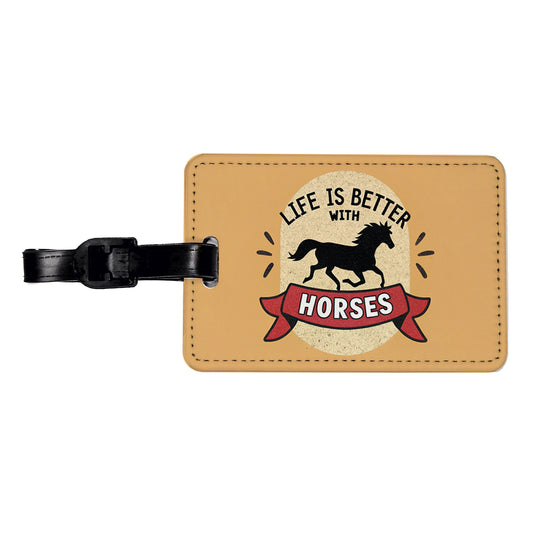 Life Is Better With Horses Travel Faux Leather Luggage Tag
