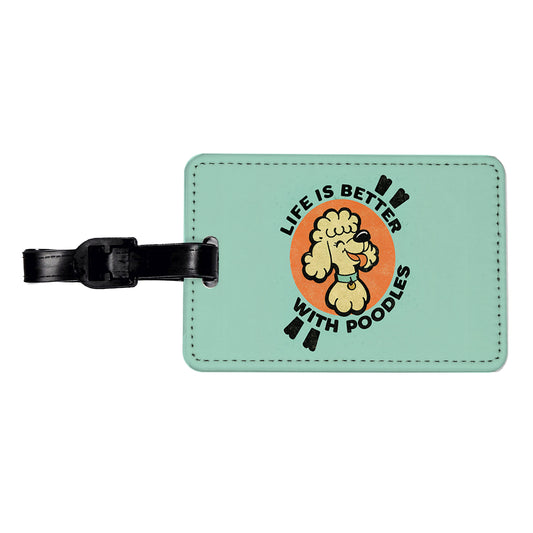 Life Is Better With Poodles Travel Faux Leather Luggage Tag