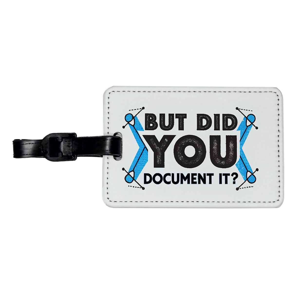 But Did You Document It Travel Faux Leather Luggage Tag