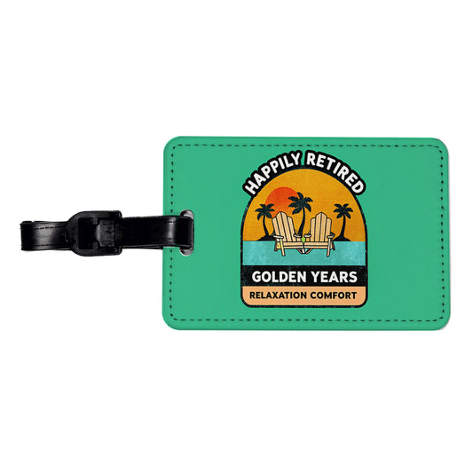 Happily Retired Retirement Travel Faux Leather Luggage Tag