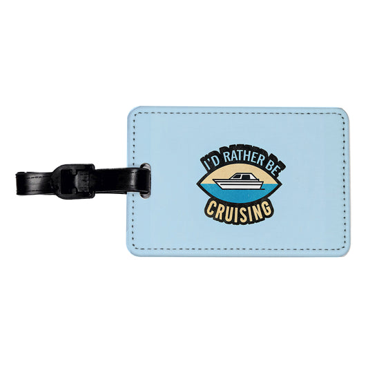 I'd Rather Be Cruising Cruise Travel Travel Faux Leather Luggage Tag