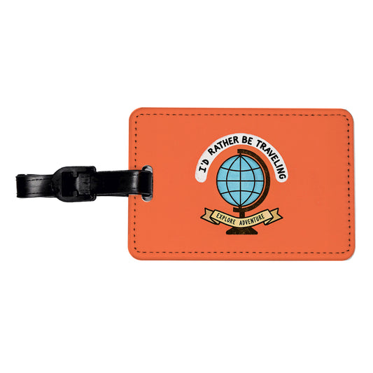 I'd Rather Be Traveling Globe Travel Faux Leather Luggage Tag
