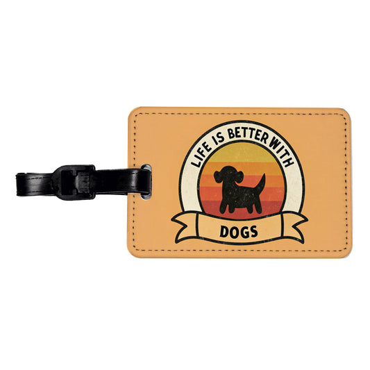 Life Is Better With Dogs Travel Faux Leather Luggage Tag