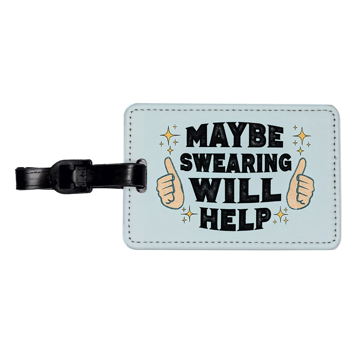Maybe Swearing Will Help Travel Faux Leather Luggage Tag