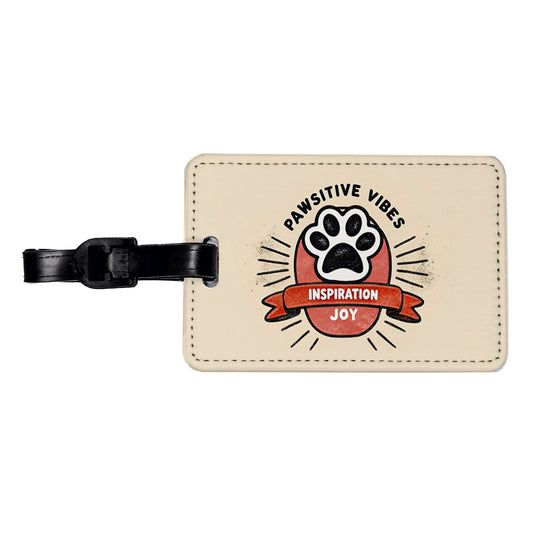 Pawsitive Positive Vibes Dogs Cats Travel Faux Leather Luggage Tag