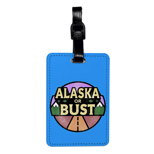 Alaska Or Bust Vacation Travel Faux Leather Luggage Tag