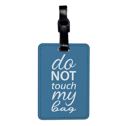 Do Not Touch My Bag Blue Travel Faux Leather Luggage Tag