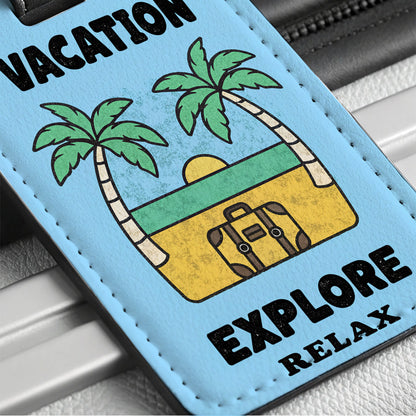 Vacation Explore Relax Cute Travel Faux Leather Luggage Tag