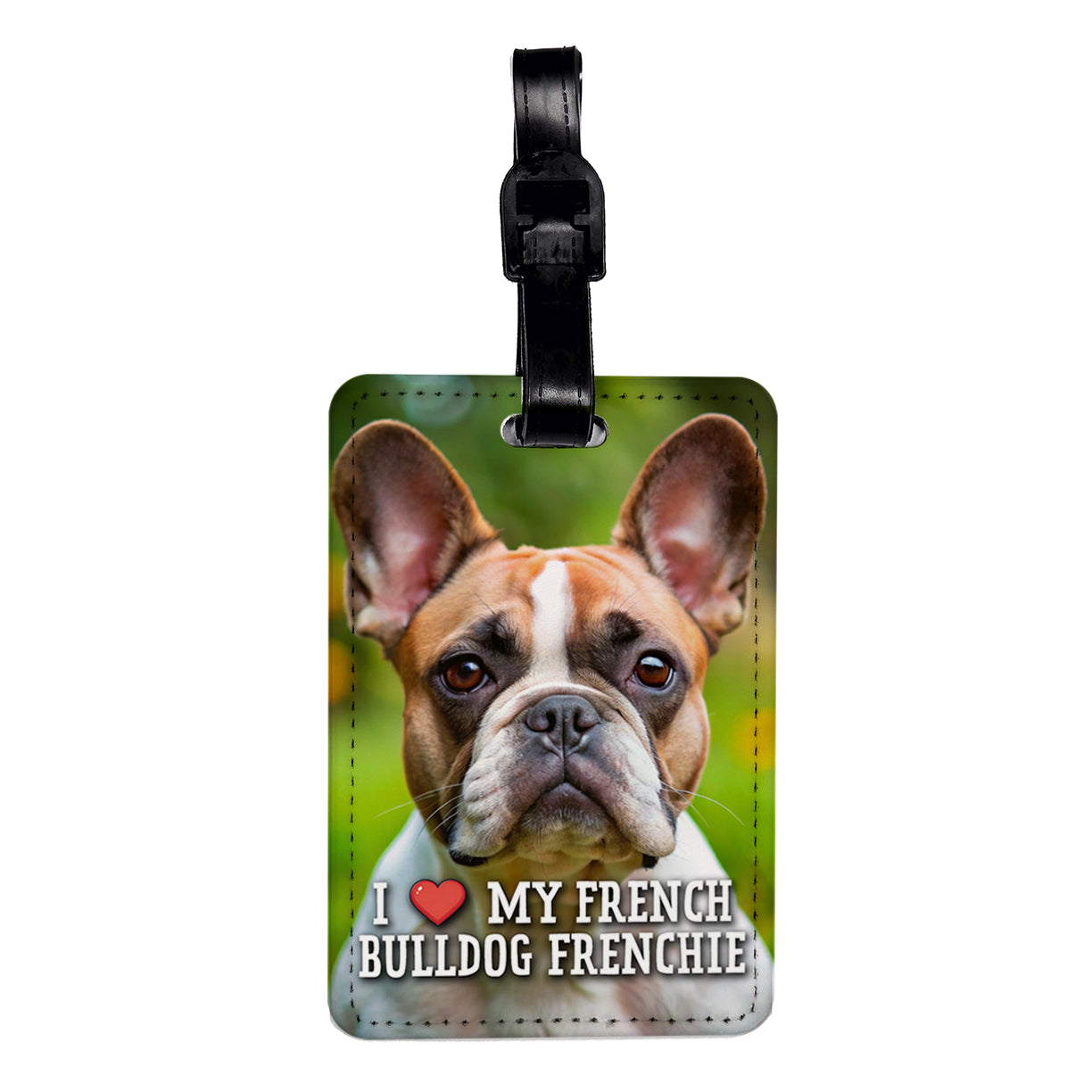 I Love My French Bulldog Frenchie Dog Heart Travel Faux Leather Luggage Tag