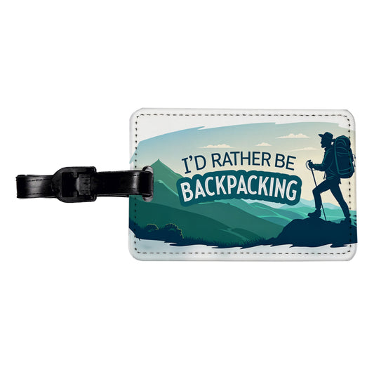 I'd Rather Be Backpacking Traveling Hiking Travel Faux Leather Luggage Tag