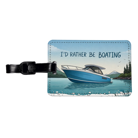 I'd Rather Be Boating Travel Faux Leather Luggage Tag