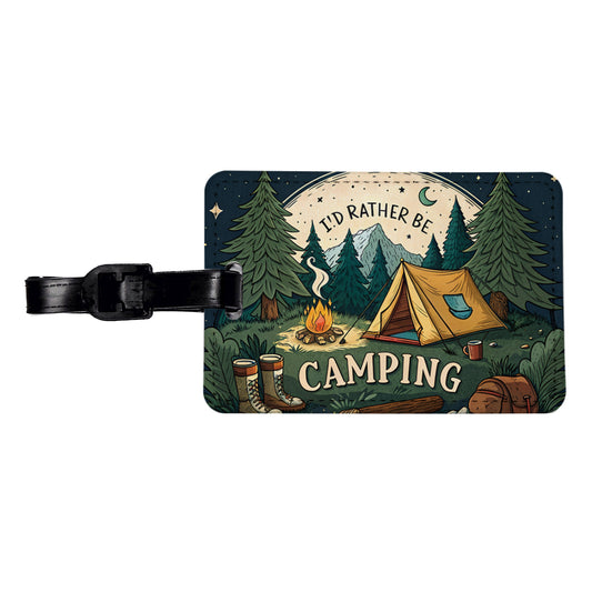 I'd Rather Be Camping Wilderness Tent Travel Faux Leather Luggage Tag