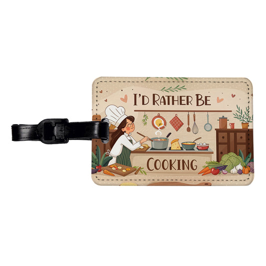 I'd Rather Be Cooking Cook Travel Faux Leather Luggage Tag