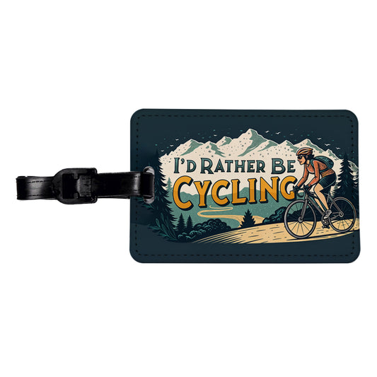 I'd Rather Be Cycling Road Mountain Bike Travel Faux Leather Luggage Tag