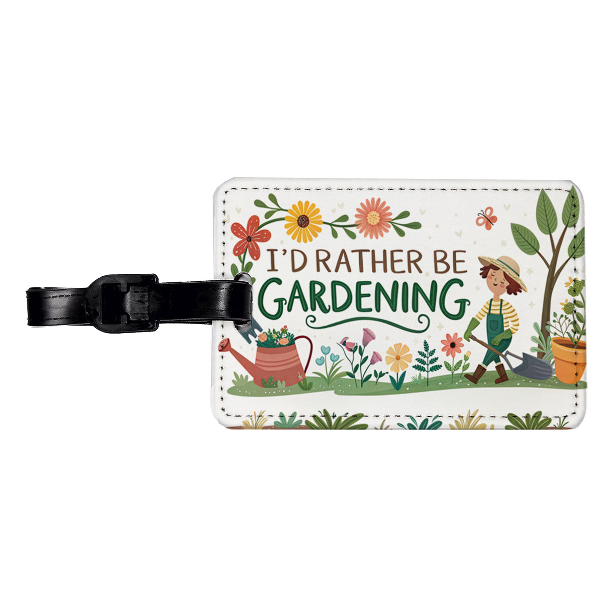 I'd Rather Be Gardening Travel Faux Leather Luggage Tag